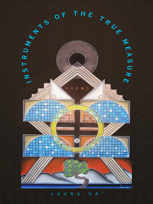 Title details for Instruments of the True Measure by Laura Da' - Available